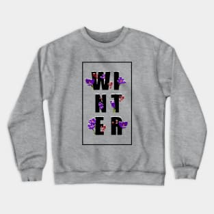 Winter word Crewneck Sweatshirt